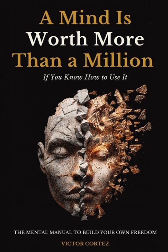 A Mind Is Worth More Than a Million If You Know How to Use I ... - cover