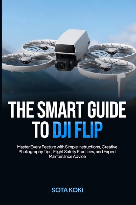 The Smart Guide to Dji Flip - cover