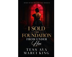 When Wives Become the Nemesis- I Sold The Foundation From Under Him