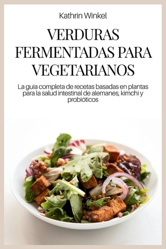 Verduras Fermentadas Para Vegetarianos - cover
