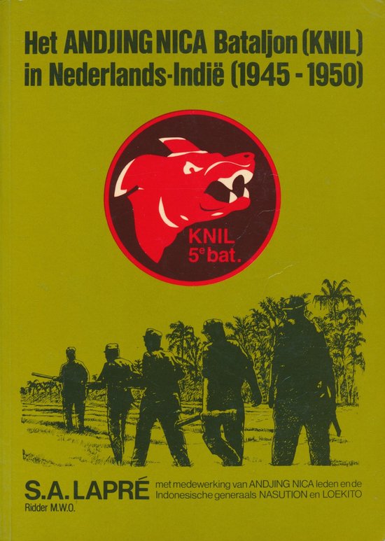 Het Andjing nica bataljon (KNIL) in Nederlands-Indie (1945-1950)