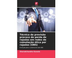 Técnica de previsão precoce de perda de rajadas em redes de comutação ótica por rajadas (OBS)