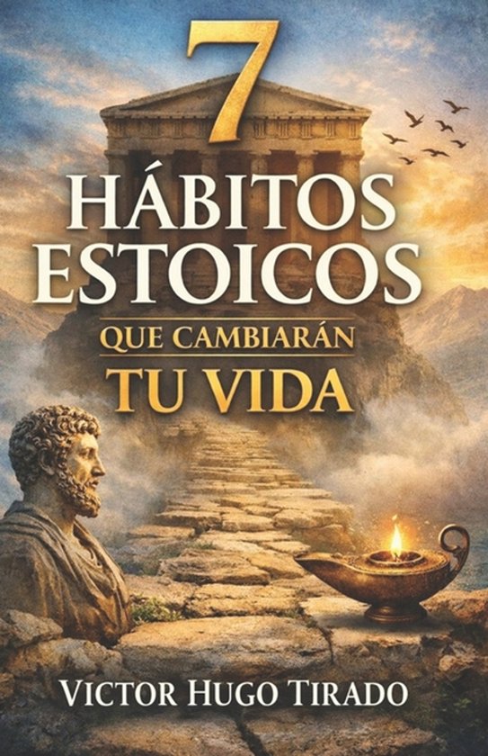 Boekomslag met '7 Hábitos Estoicos Que Cambiarán Tu Vida' en een standbeeld voor een tempel met een pad van stenen.