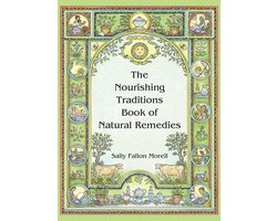The Nourishing Traditions Book of Natural Remedies