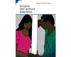 Soupirs des amours édentées