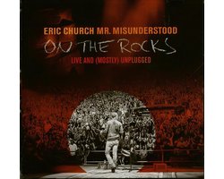 Church, Eric - Mr Misunderstood On The Rocks: Live & Mostly