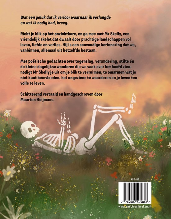 Een skelet ligt in het gras tussen bloemen, met tekst 'Wat een geluk dat ik verloor waarnaar ik verlangde en wat ik nodig had, kreeg.'