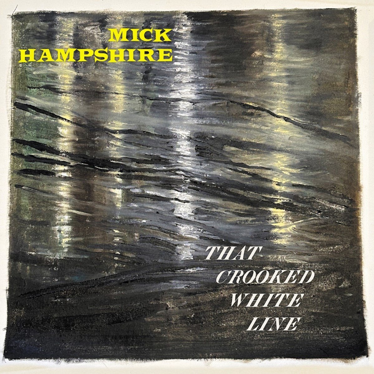 Mick Hampshire - That Crooked White Line (LP)