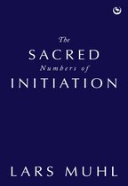 The Sacred Numbers of Initiation