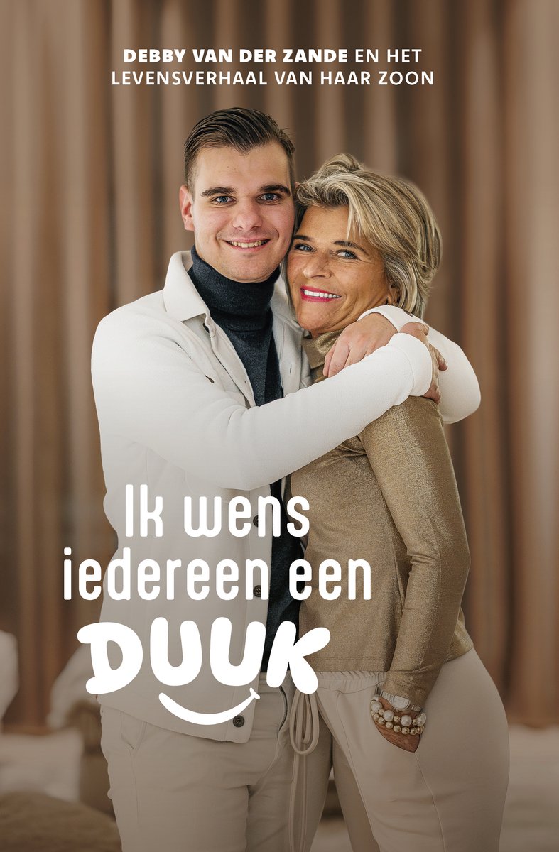 Omslag van Ik wens iedereen een Duuk - Debby van der Zande - Waargebeurd verhaal over autisme, moederschap en loslaten