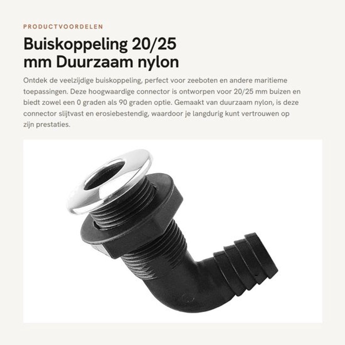 Connector 20/25 mm - Nylon Doorvoerconnector - 0/90 Graden - Slijtvast - Erosiebestendig - Duurzaam Materiaal - Doorvoerfitting