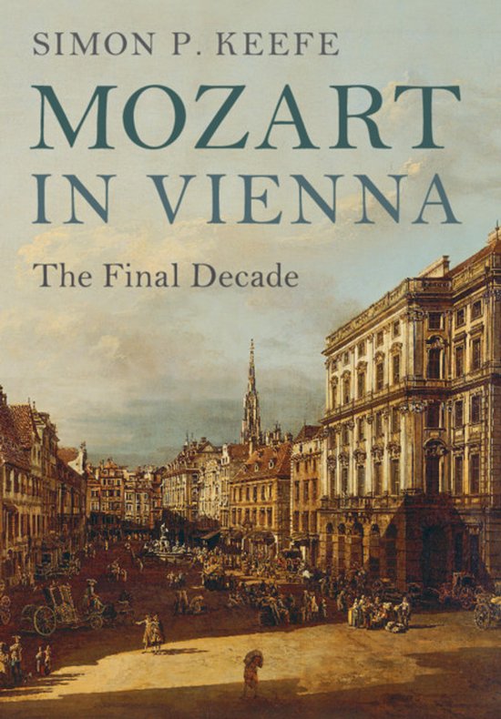 Boek "Mozart in Vienna: The Final Decade" met een schilderij van een drukke straat in Wenen.