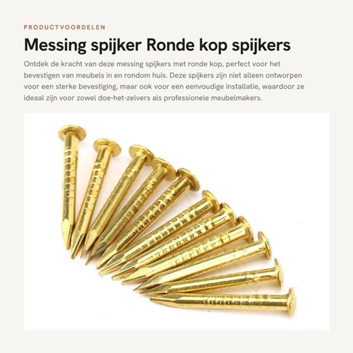Spijker 100st - Messing Spijkers - Sterke Bevestigingsfunctie - Eenvoudige Installatie - Hoogwaardig Materiaal - Perfecte Vervanging - Bevestigingsmateriaal