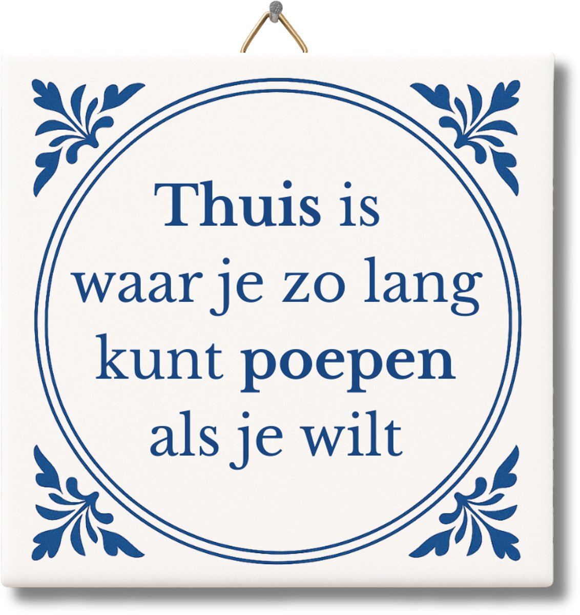 Tegeltje met Tekst van NietMokken® – Thuis is waar je zo lang kunt poepen als je wilt – Grappig WC Tegeltje – Humor Cadeau voor toilet, badkamer of housewarming – Met ophanghaakje – Premium verpakking, gratis viltje en ansichtkaart – Glossy