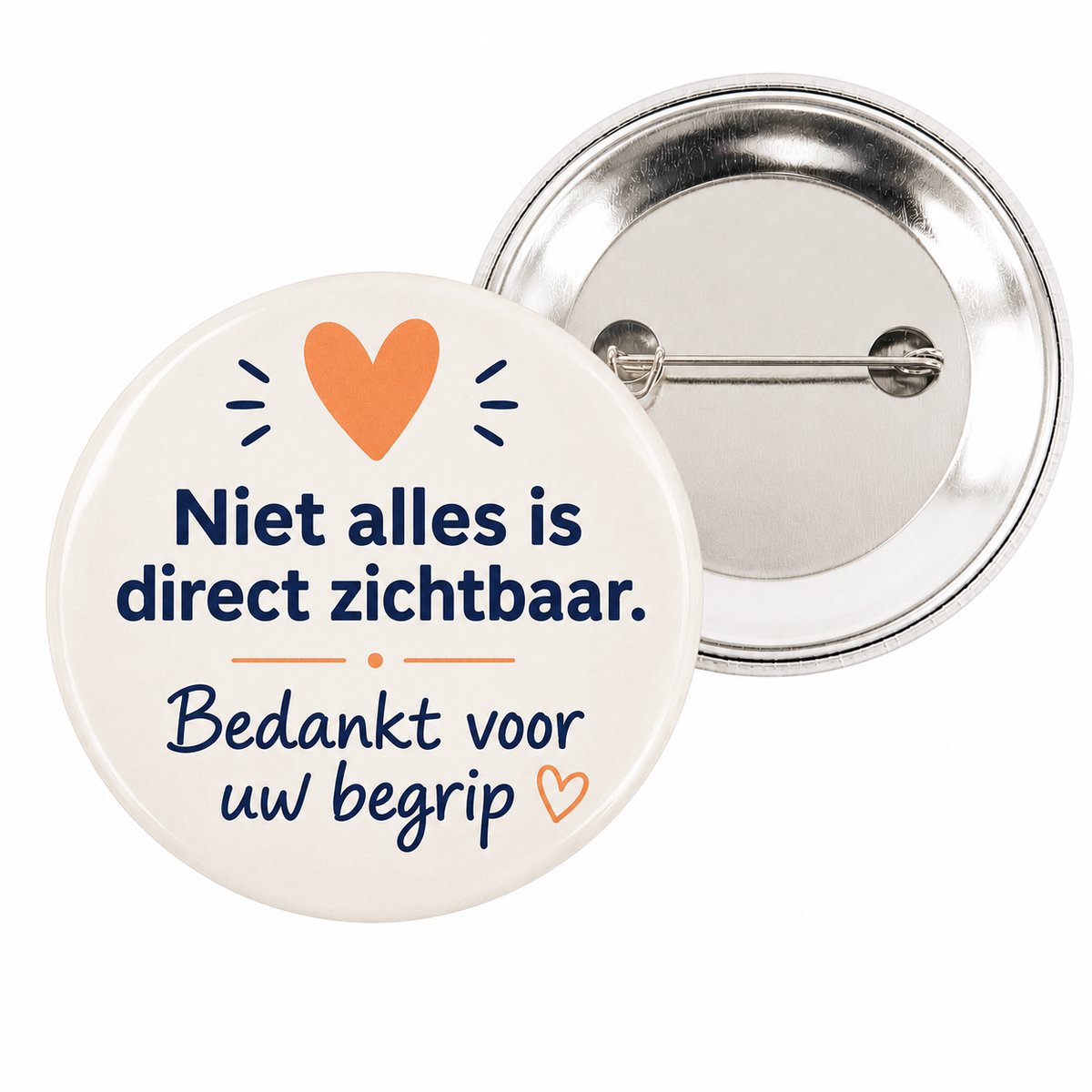 Begrip button - Button 56mm met speld 'Niet alles is direct zichtbaar'