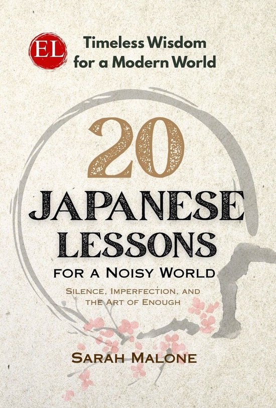 Timeless Wisdom for a Modern World 5 - 20 Japanese Lessons f ... - cover