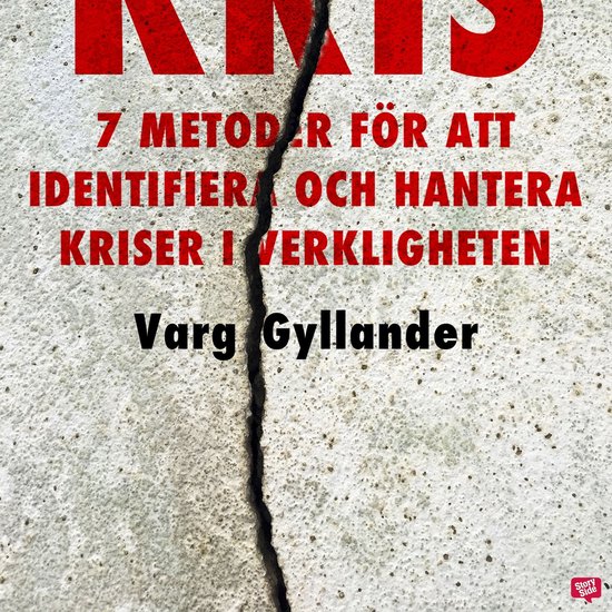 Kris - 7 metoder för att identifiera och hantera kriser i v ... - cover