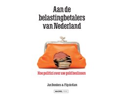 Aan de belastingbetalers van Nederland