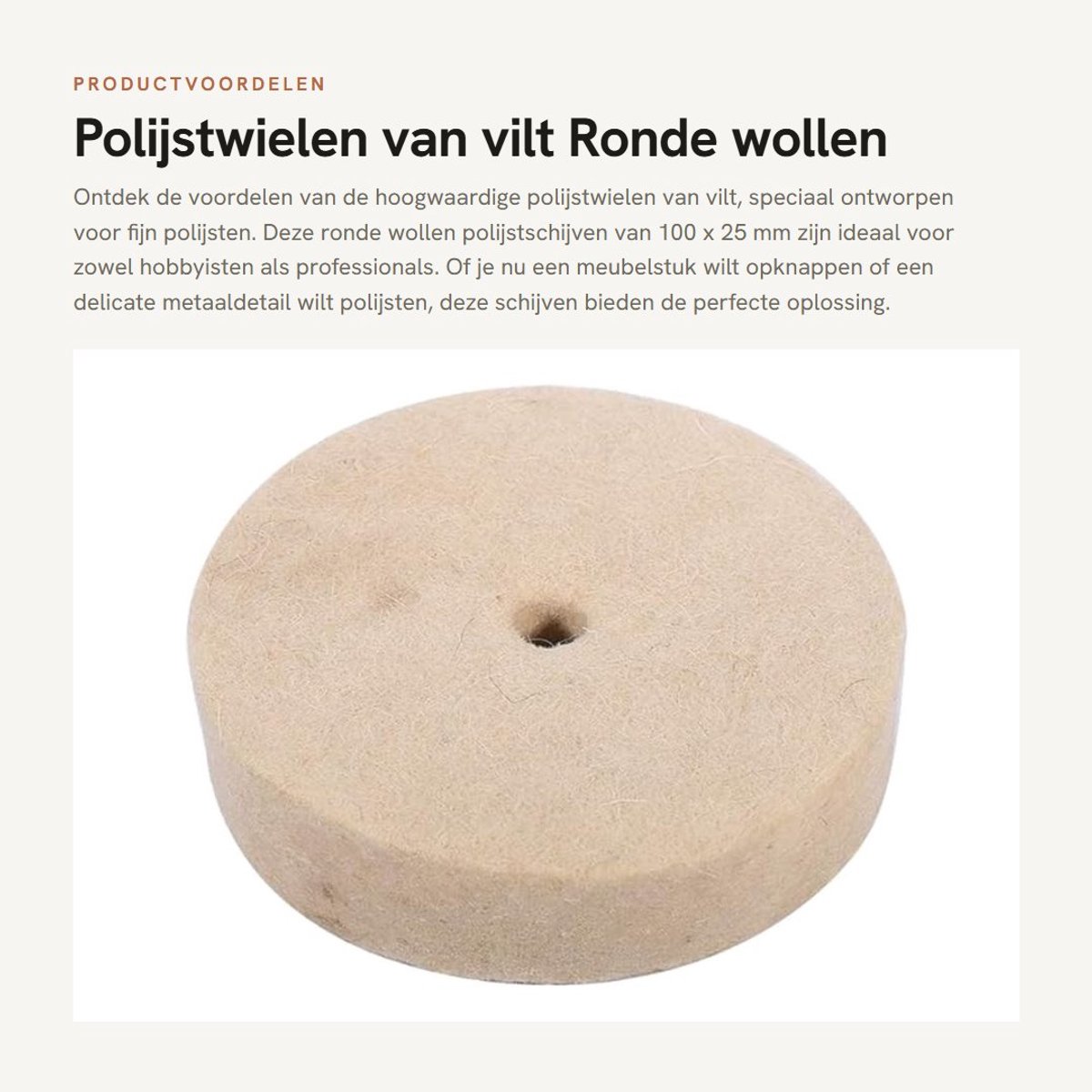 Dailygoods- Polijstwielen 100 x 25 mm - Ronde Polijstschijf - Vilt/ Wol - Geschikt voor Metaal/ Glas - Kwaliteitsmateriaal - 1 Jaar Garantie