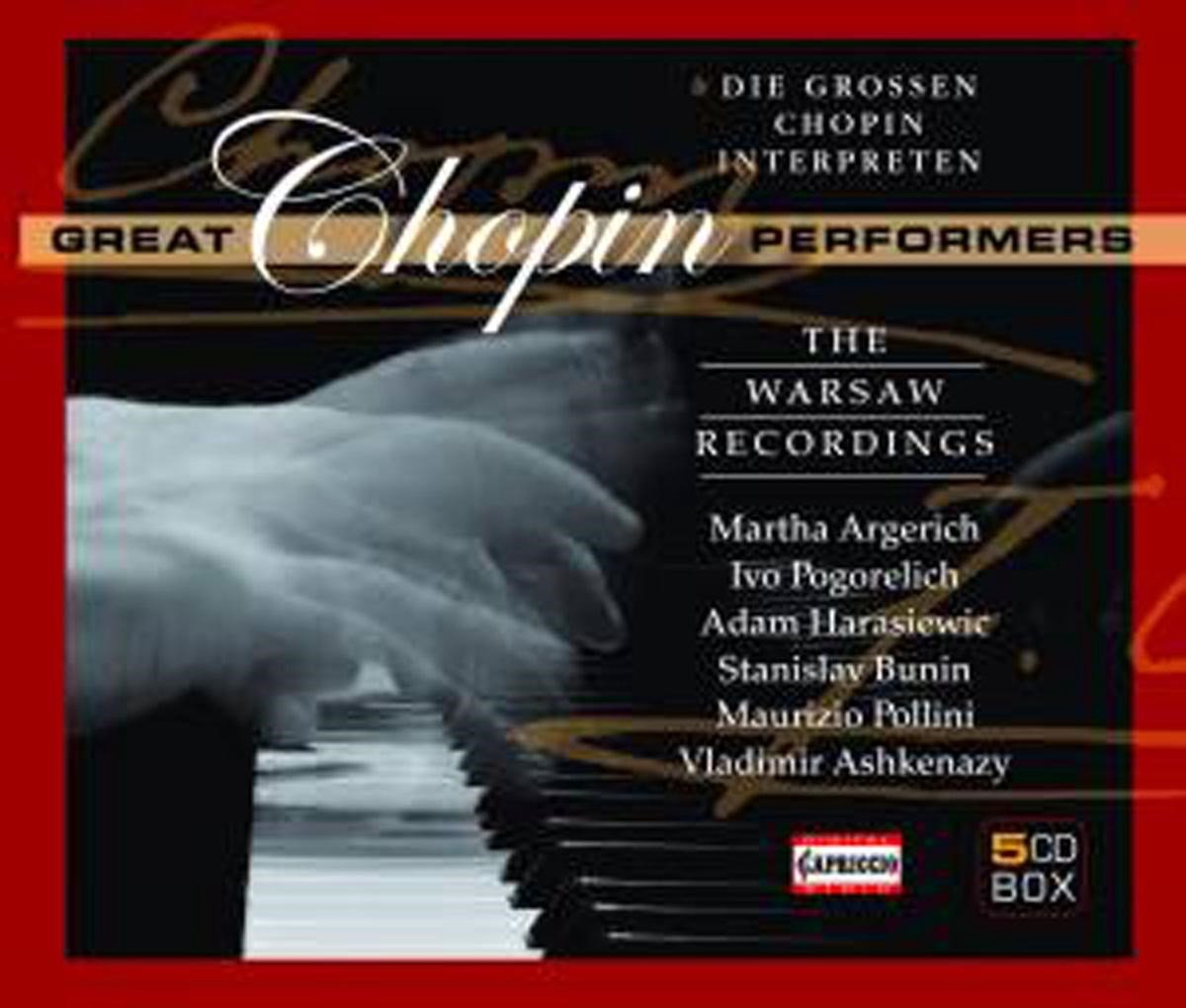 Ivo Pogorelich, Vladimir Ashkenazy, Martha Argerich, Maurizio Pollini - Chopin: The Great Performers, The Warsaw Recordings (5 CD)