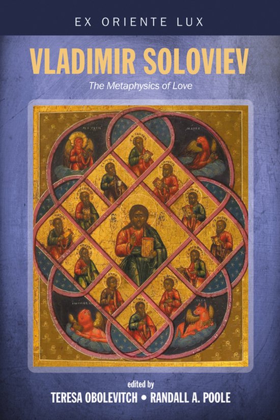 Couverture de livre: Ex Oriente Lux, Vladimir Soloviev, The Metaphysics of Love, avec une icône byzantine de Jésus.