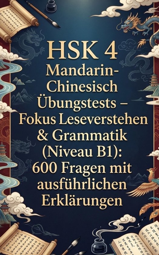 HSK 4 Mandarin-Chinesisch Übungstests - Fokus Leseverstehen ... - cover
