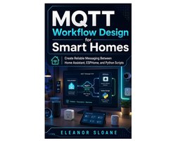 MQTT Workflow Design for Smart Homes