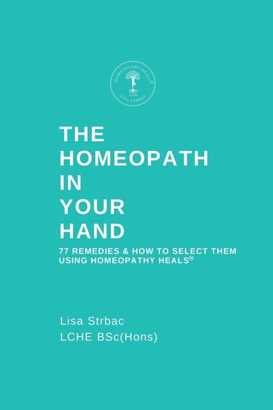 Livre "The Homeopath in Your Hand" avec 77 remèdes et instructions de sélection, par Lisa Strbac.