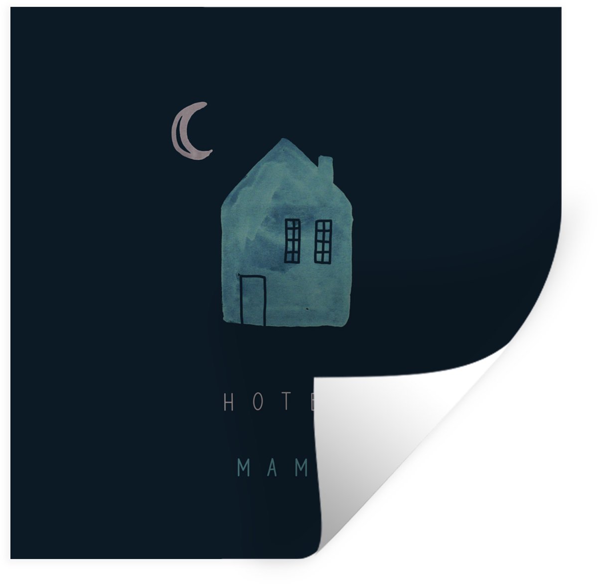 Muurstickers - Sticker Folie - Spreuken - Quotes - Hotel mama - Moeder - 30x30 cm - Plakfo