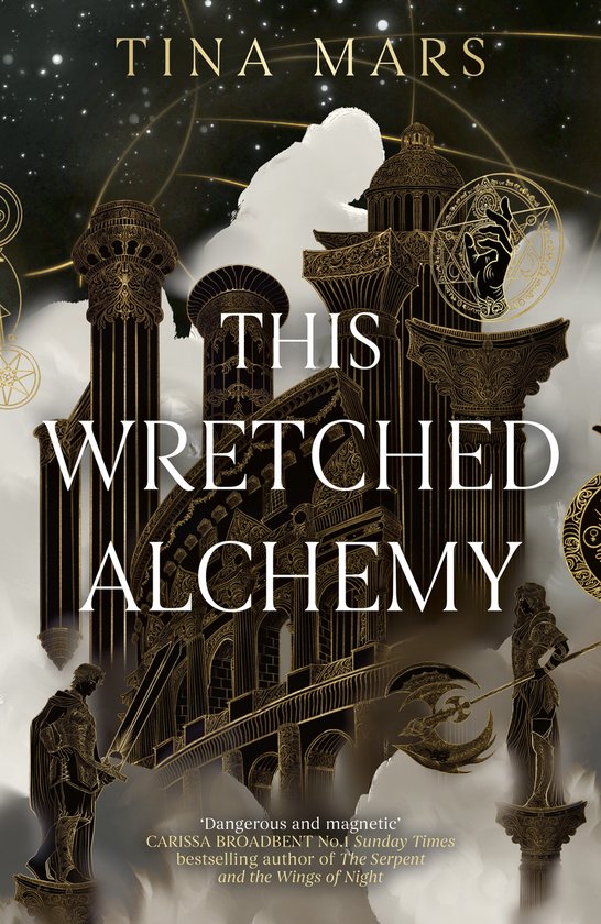 Boekomslag van 'This Wretched Alchemy' door Tina Mars, met een gouden architectonisch ontwerp en mythologische figuren.