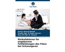 Risikofaktoren für angeborene Fehlbildungen des Fötus bei Schwangeren