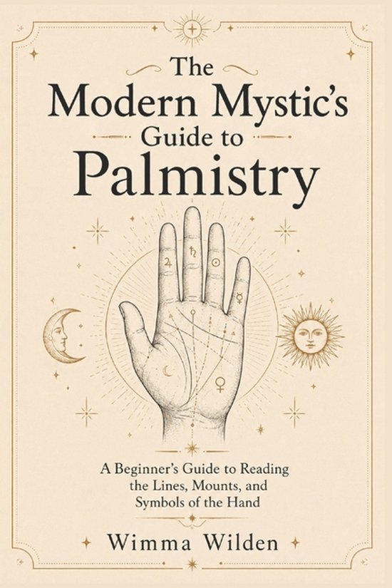The Modern Mystic's Guides-The Modern Mystic's Guide to Palm ... - cover