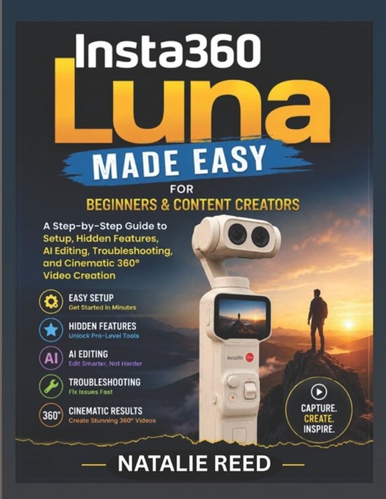 Insta360 Luna Made Easy for Beginners and Content Creators - cover