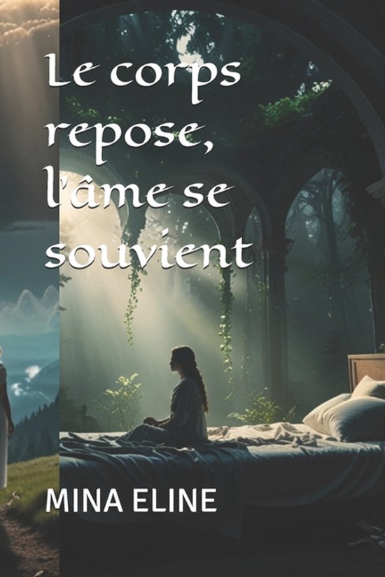 Le corps repose, l'âme se souvient - cover