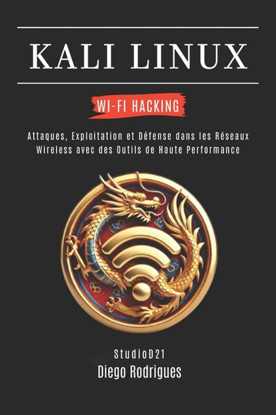 Kali Linux & Frameworks France- Kali Linux Wi-Fi Hacking - cover