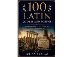 The Book of 100 Latin Quotes and Sayings