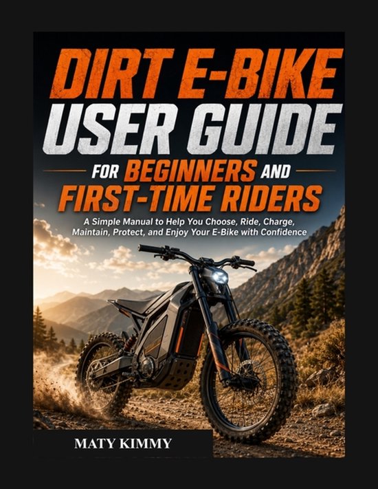 Dirt E-BIKE user guide for biginners and first-time Riders - cover