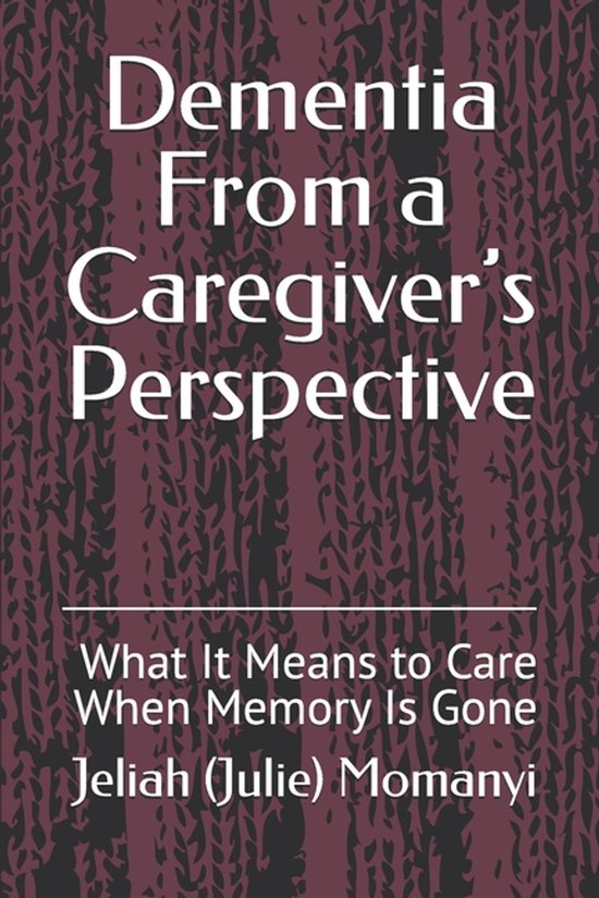 Dementia From a Caregiver's Perspective - cover