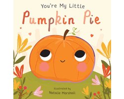 You're My Little- You're My Little Pumpkin Pie