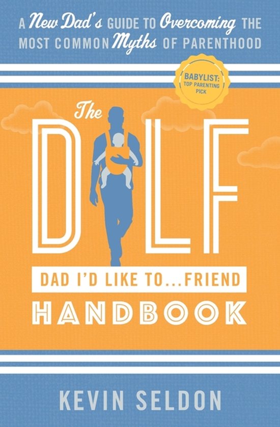 The DILF (Dad I'd Like To... Friend) Handbook - cover