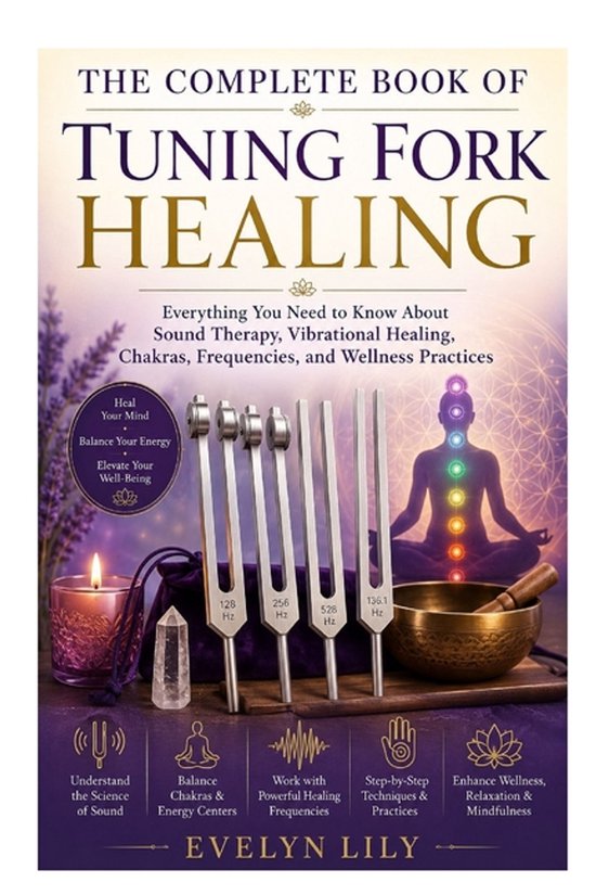 The Complete Book of Tuning Fork Healing - cover