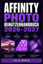 Affinity Photo Benutzerhandbuch 2026-2027, met Felix Weber, professionele bewerking, stap-voor-stap handleidingen, expert tips, en meer.