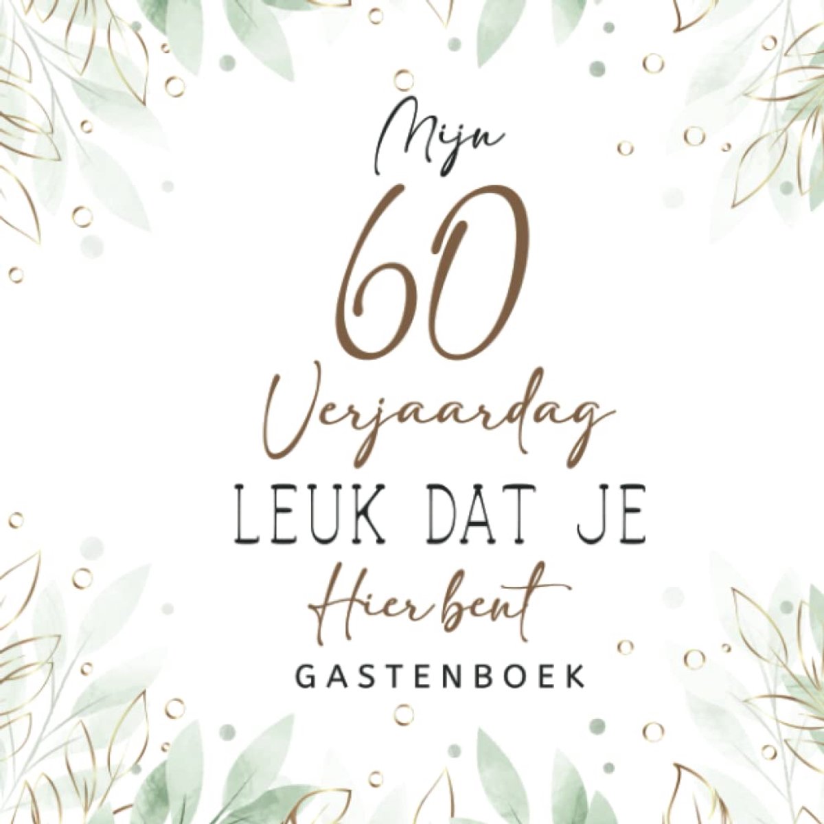 Thijox - Gastenboek 60 Verjaardag - Herinneringsboek voor Felicitaties, Foto's en Spreuken - Perfect Cadeau voor Mannen en Vrouwen - Veel Ruimte voor