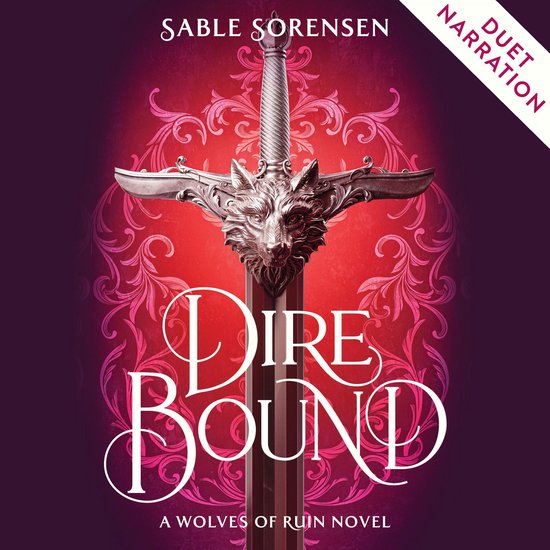 Audiolivre "Dire Bound" de Sable Sorensen avec une épée ornée d'une tête de loup sur fond rouge.