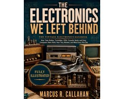 The Electronics We Left Behind