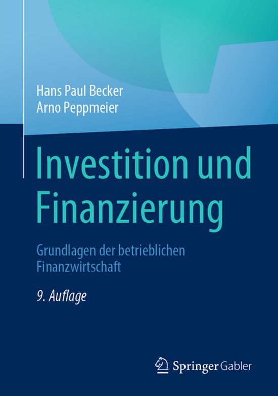 Boek "Investition und Finanzierung" door Hans Paul Becker en Arno Peppmeier. 9e editie. Met Springer Gabler logo.