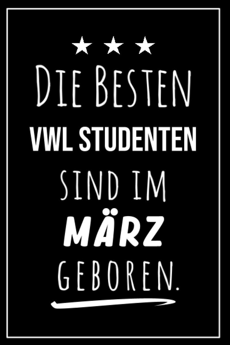 besten VWL Studenten sind im März geboren: Notizbuch A5 I Dotted I 160 Seiten I Tolles Geschenk für Kollegen, Familie & Freunde