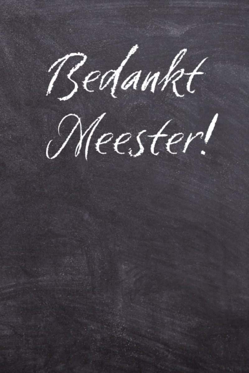Bedankt Meester - Notitieboekje: Cadeau voor de Leraar - ShopVlot
