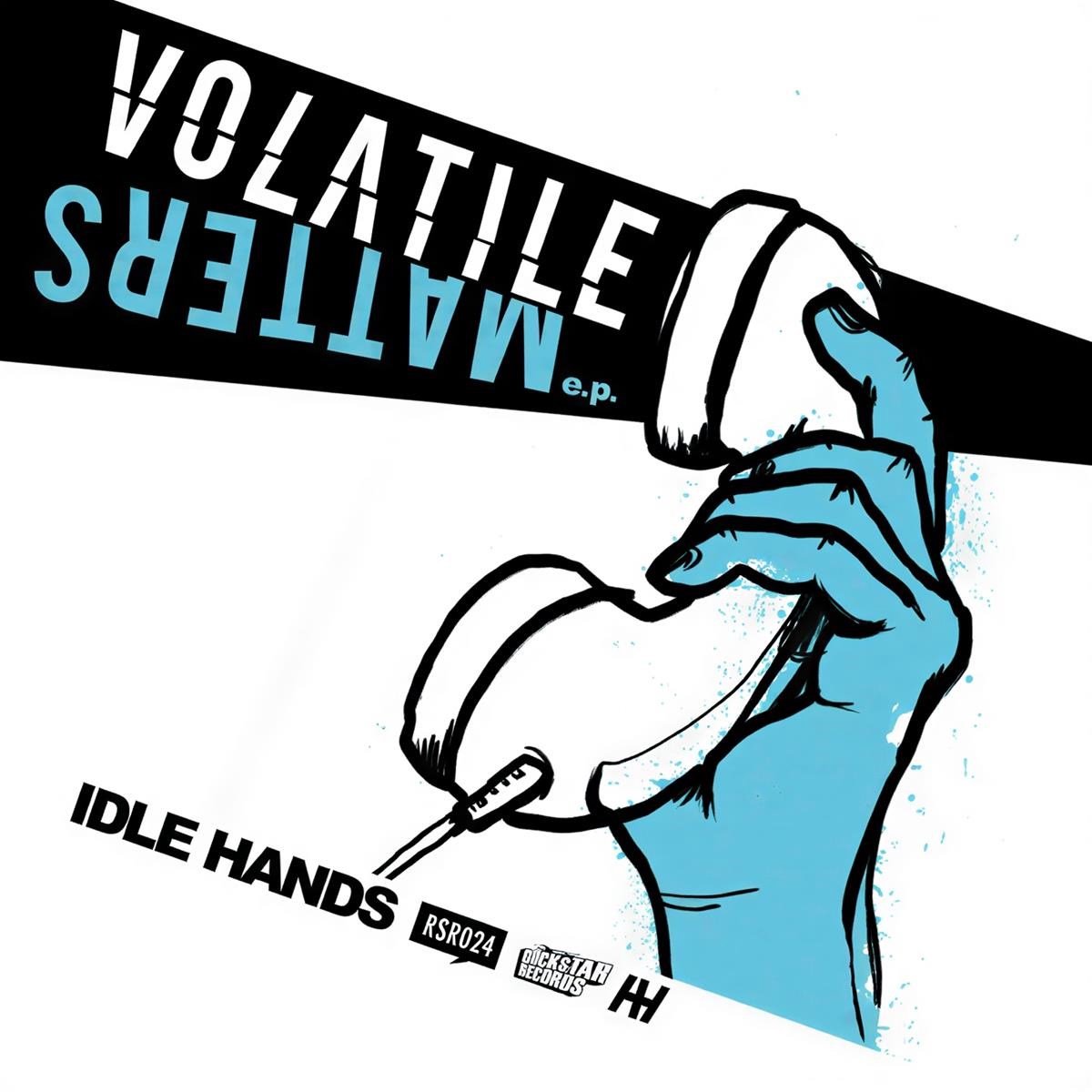 Idle Hands - Volatile Matters (7" Single)
