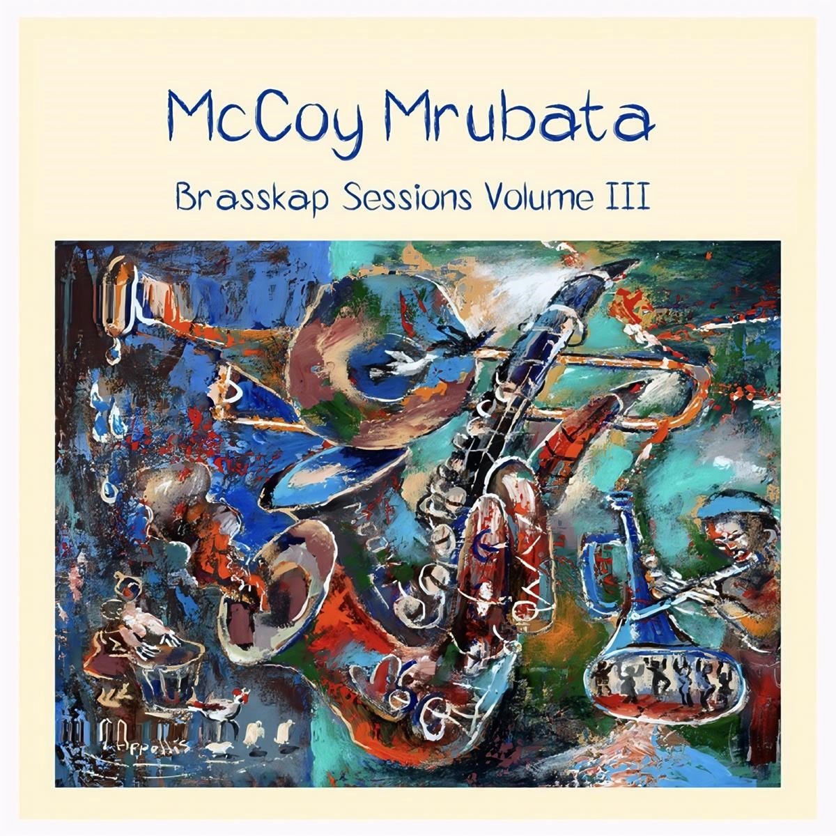 McCoy Mrubata - Brasskap Sessions 3 (LP) (Coloured Vinyl)